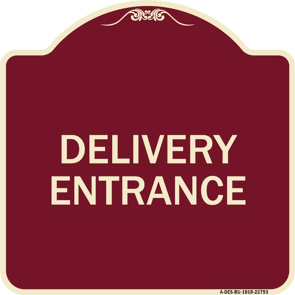 Traffic Entrance Delivery Entrance Heavy-Gauge Aluminum Architectural Sign, 18" x 18", BU-1818-22793